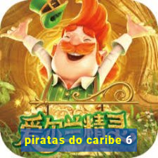 piratas do caribe 6